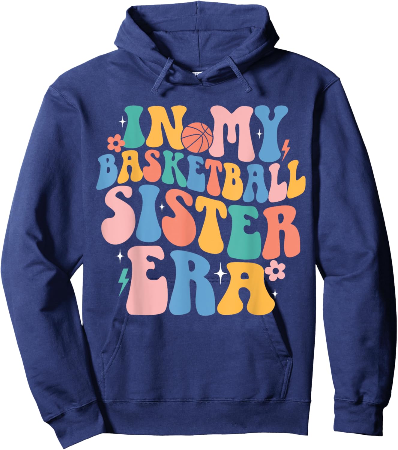 In My Basketball Sister Era Cute Groovy Basketball Sister Hoodie - Hoodie | Navy