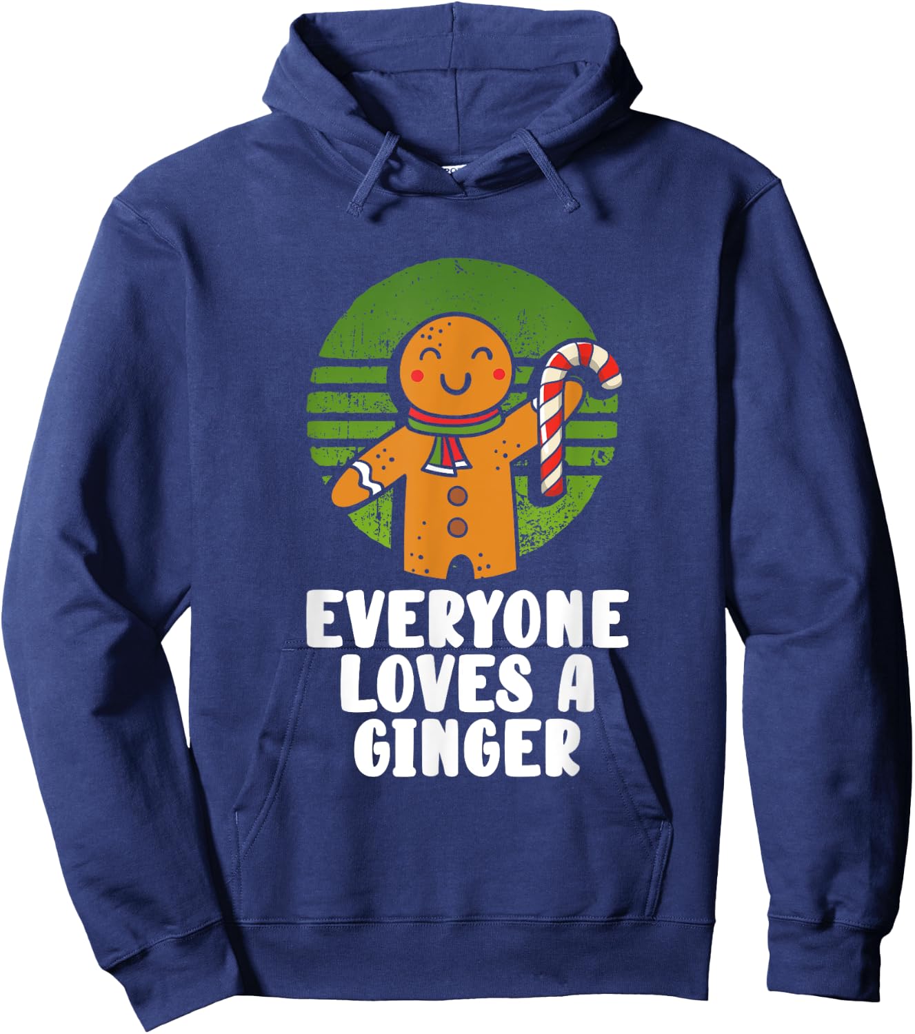 Everyone Loves A Ginger Christmas Gingerbread Man Cookie Hoodie - Hoodie | Navy