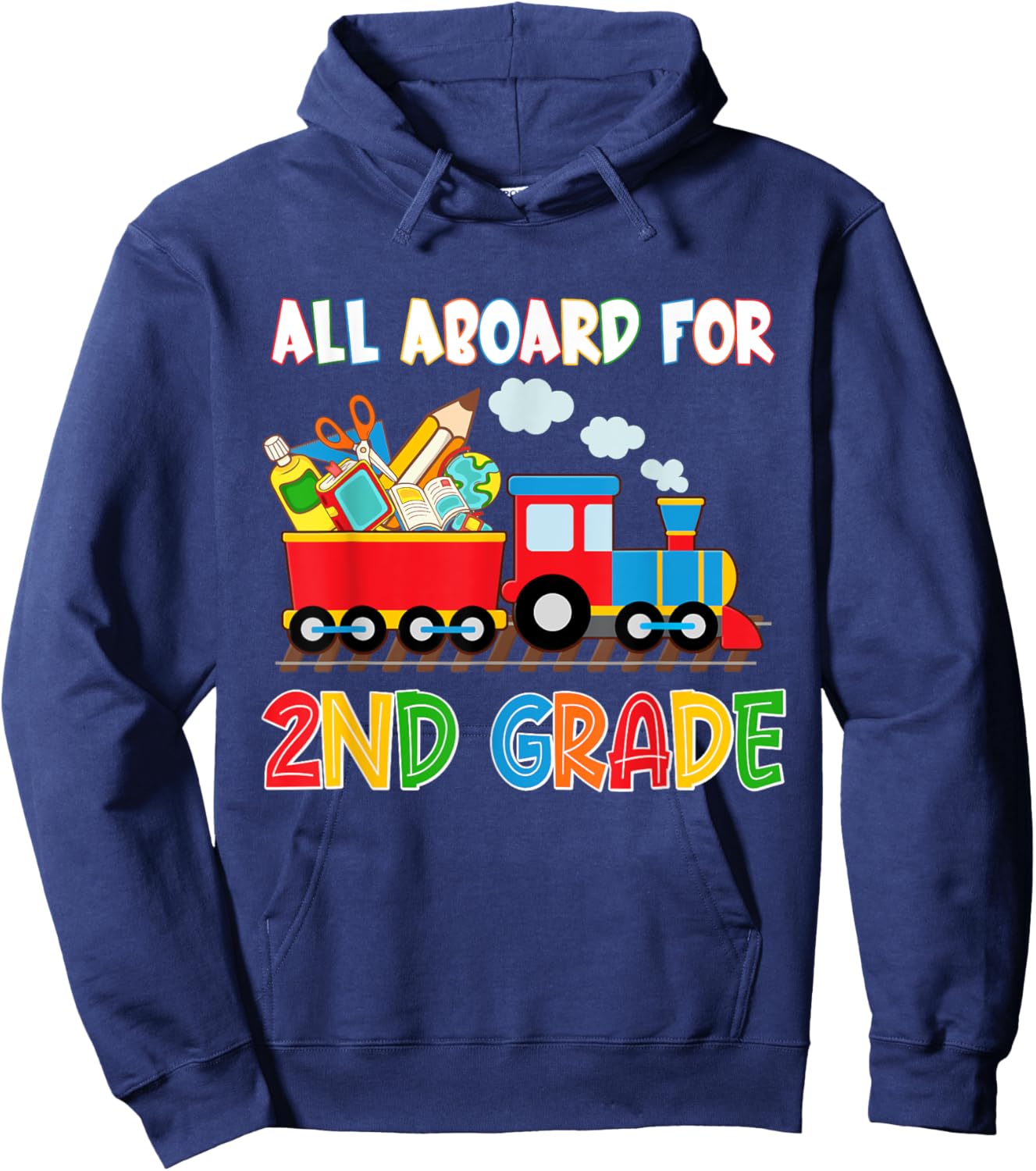 All Aboard For 2nd Grade Steam Train First Day Of School Hoodie - Hoodie | Navy