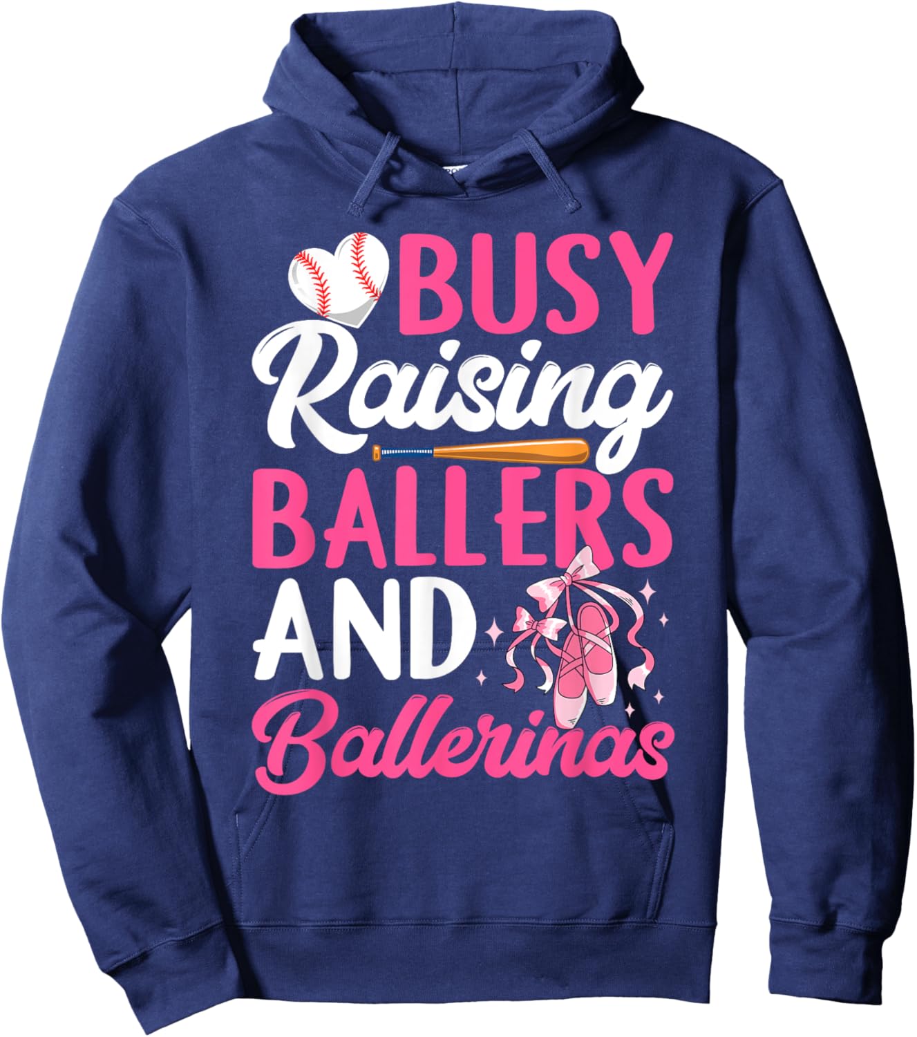 Busy Raising Ballers And Ballerinas Funny Mama Mom Sister Hoodie - Hoodie | Navy