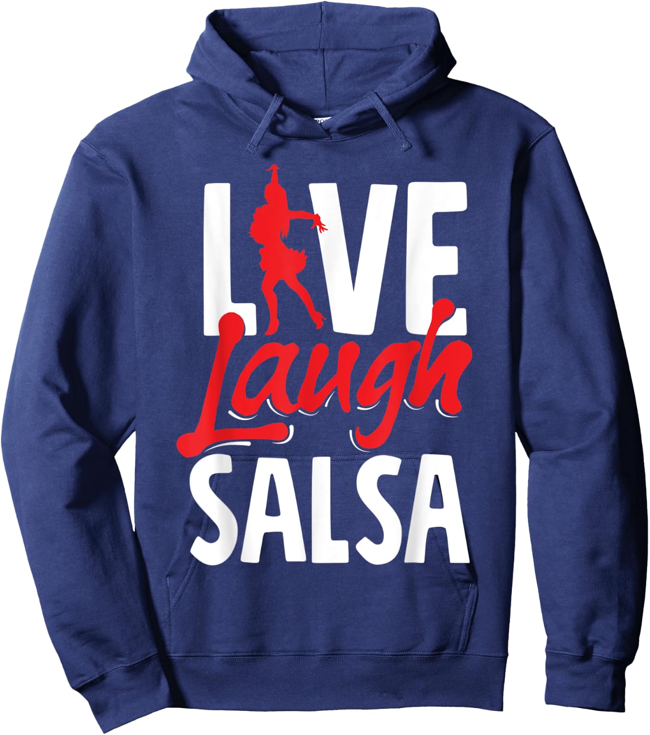 Salsa Dance Live Laugh Salsa Hoodie - Hoodie | Navy