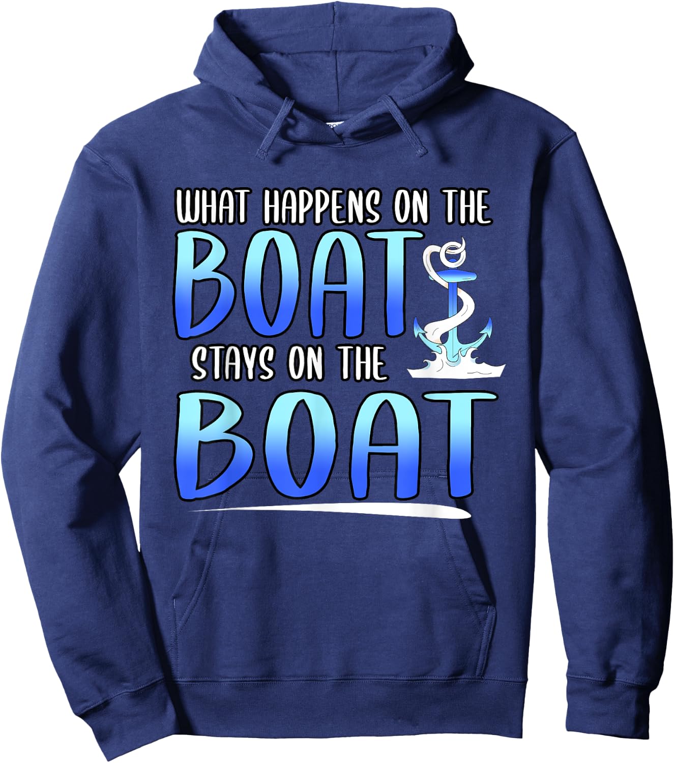 Funny What Happens On The Boat Stays On The Boat Captain Hoodie - Hoodie | Navy