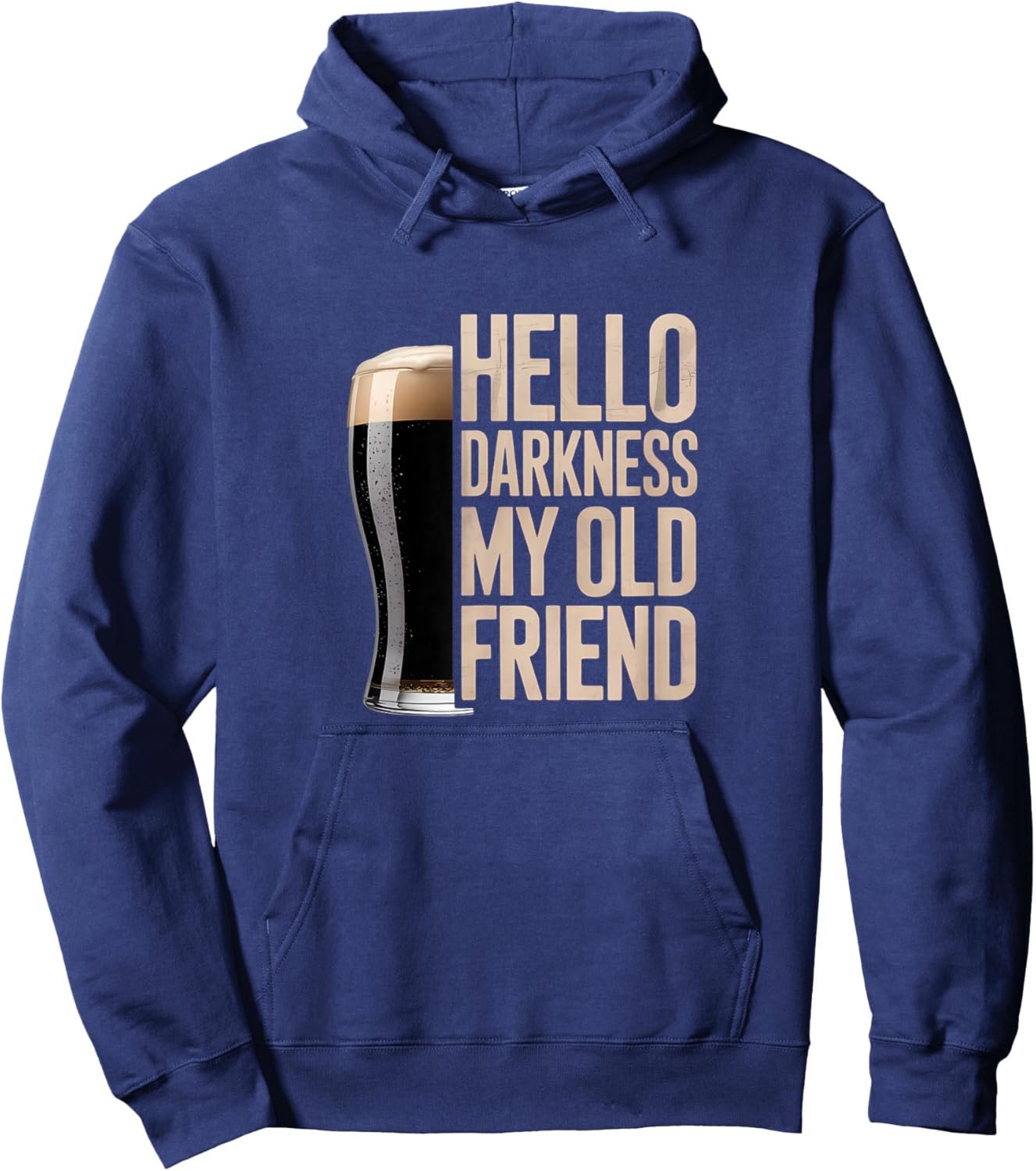Hello Darkness My Old Friend Stout Beer Lover Hoodie - Hoodie | Navy