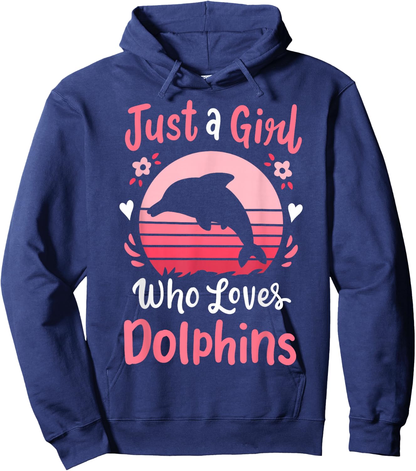 Dolphin Just a Girl Who Loves Dolphins Hoodie - Hoodie | Navy