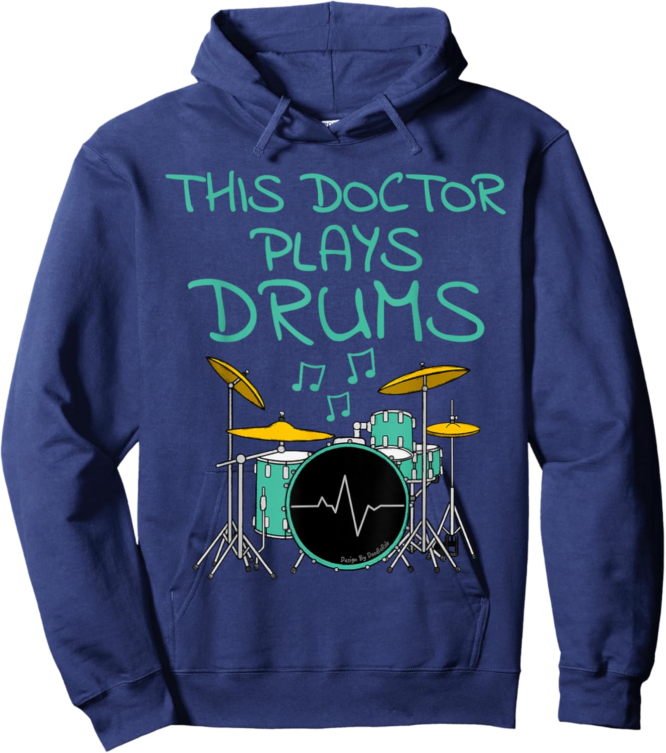 This Doctor Plays Drums, Drum Kit Drummer Musician Hoodie - Hoodie | Navy
