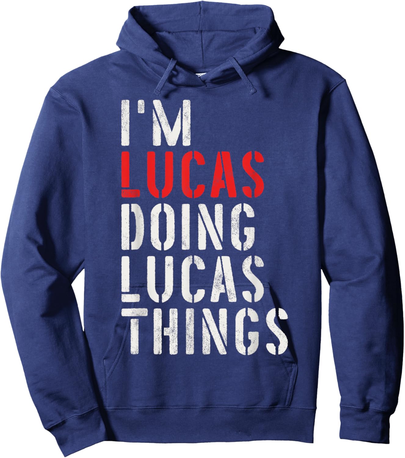 I'm Lucas Doing Lucas Things First Name Lucas Hoodie - Hoodie | Navy