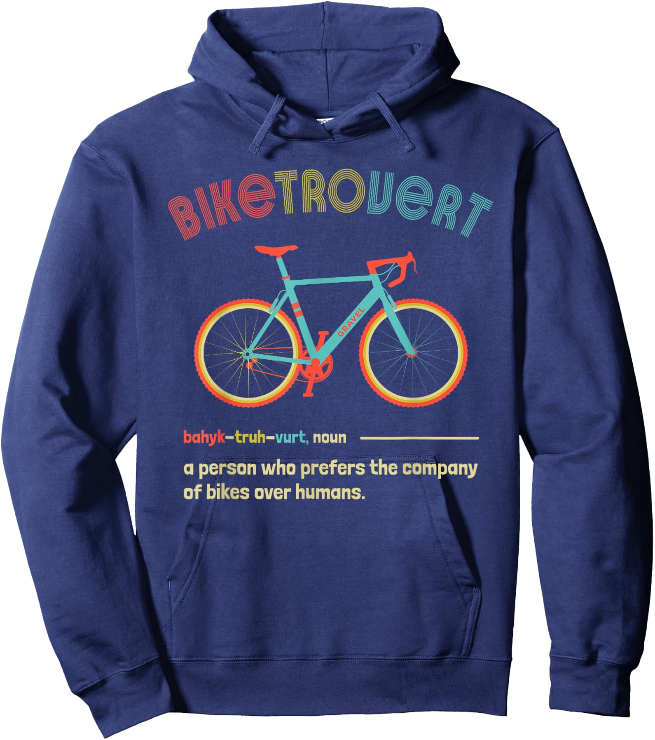 Gravel Bike Biketrovert Funny Cycling Quote Introvert Humor Hoodie - Hoodie | Navy