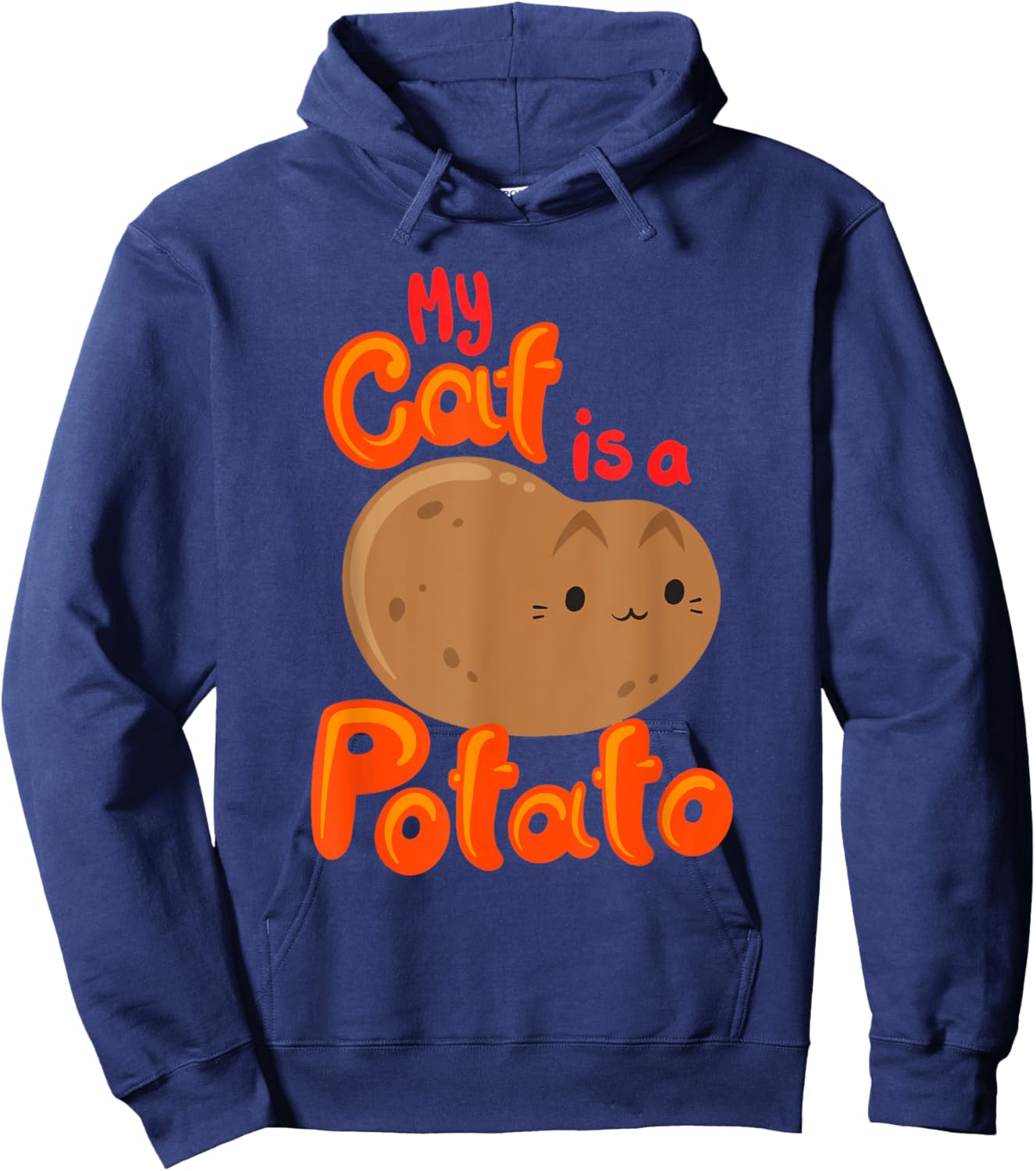 My Cat Is A Potato Funny Cattato Hilarious Novelty Cat Lover Men Women Girls Kids Hoodie - Hoodie | Navy