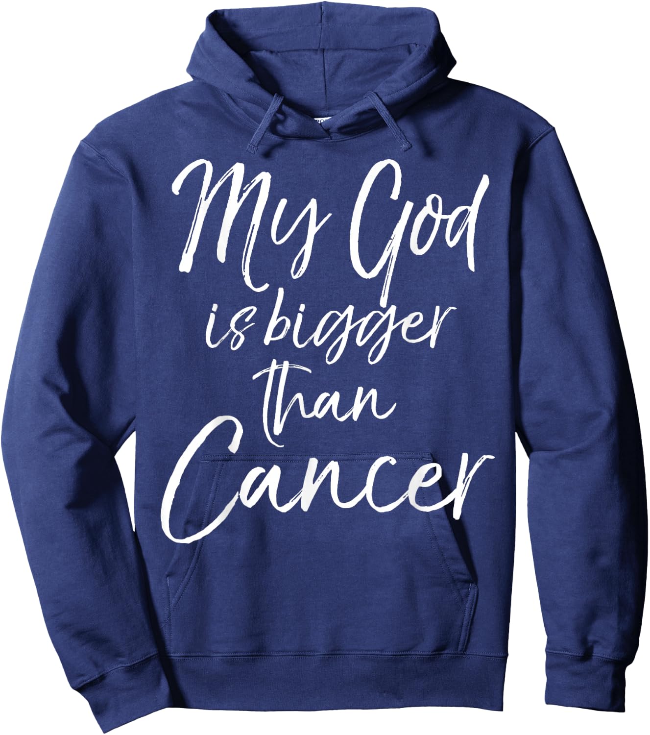 Cancer Treatment Quote Gift My God is Bigger than Cancer Hoodie - Hoodie | Navy