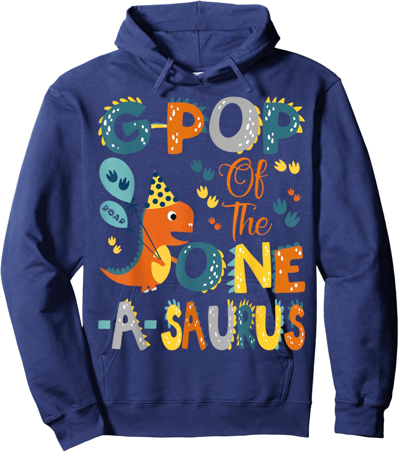 G-Pop Of The One-A-Saurus 1St Birthday Dinosaur Party Hoodie - Hoodie | Navy