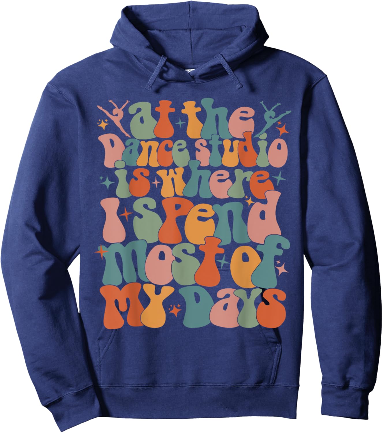 At the dance studio is where I spend most of my days trendy Hoodie - Hoodie | Navy