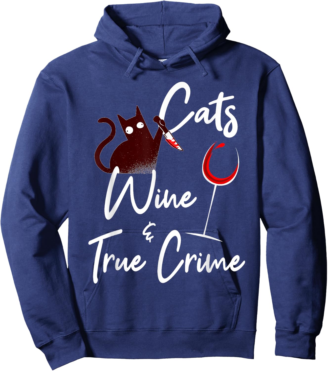 True Crime Shirt Cat Lover Wine True Crime Shows Junkie Gift Women Hoodie - Hoodie | Navy