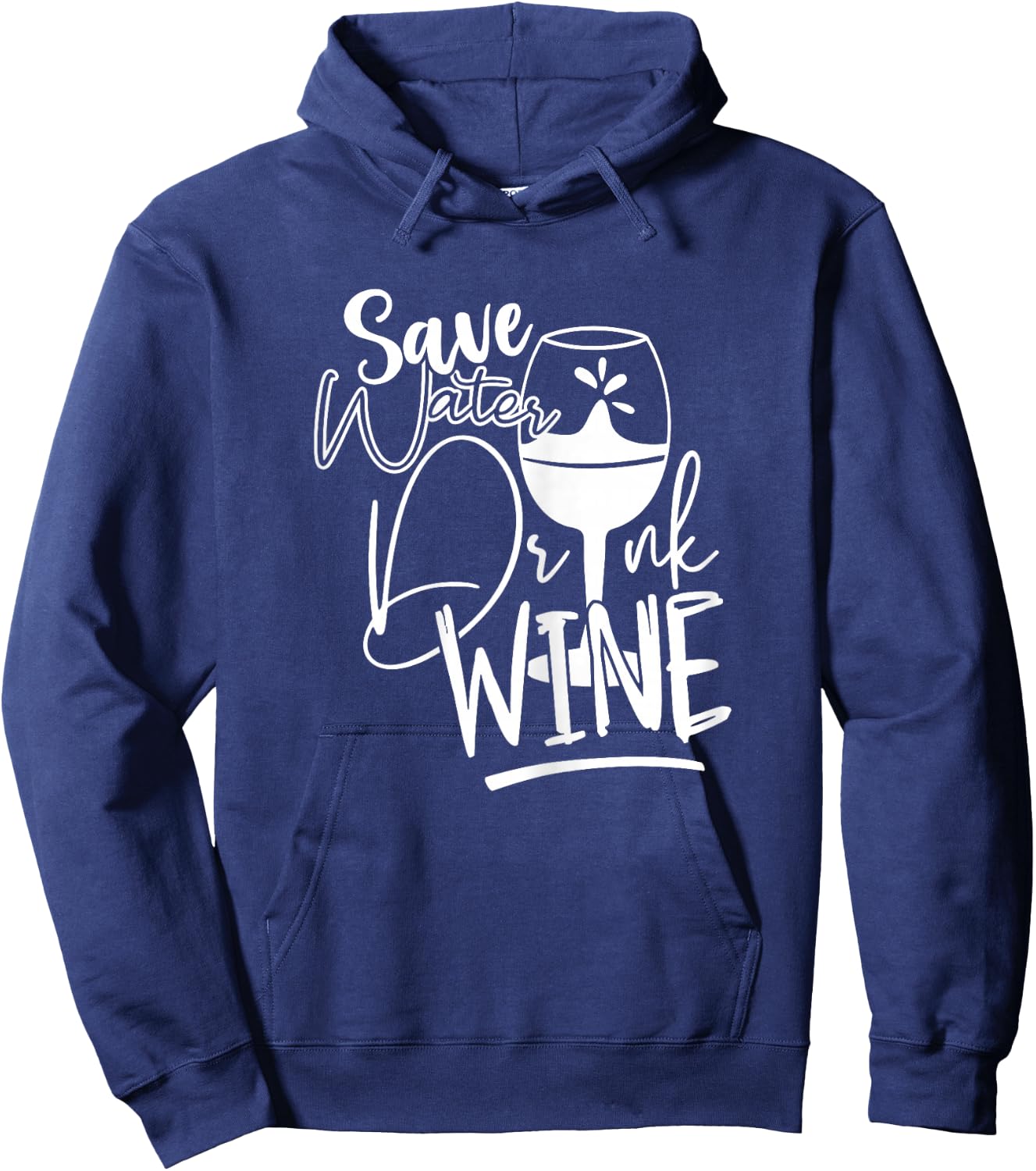 Save Water Drink Wine Shirts Funny Hoodie - Hoodie | Navy