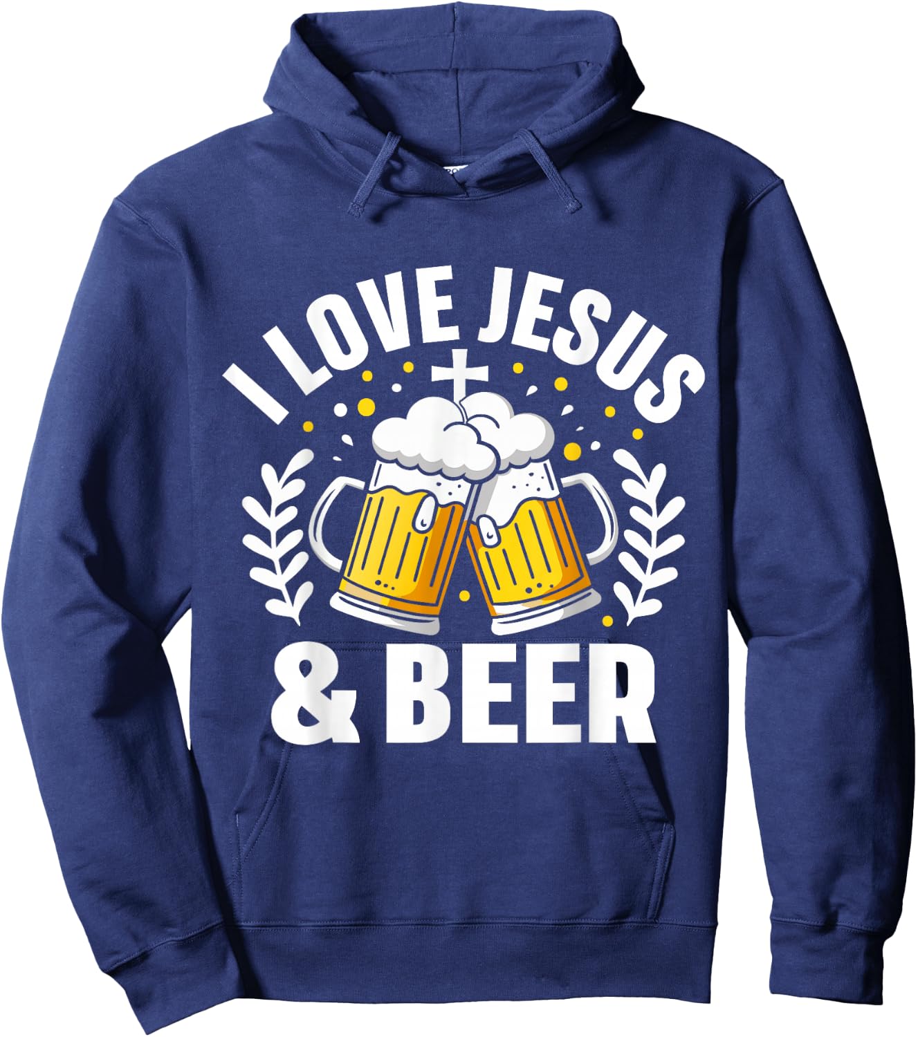 I Love Jesus And Beer Expression Humor Hoodie - Hoodie | Navy