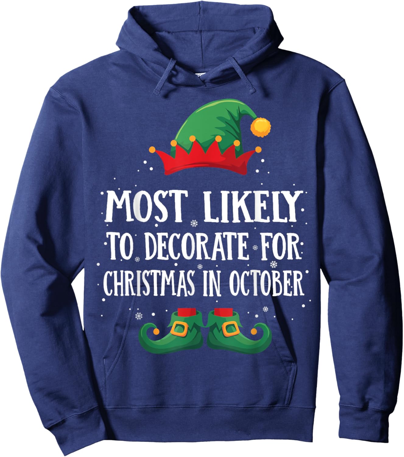 Most Likely To Decorate For Xmas Matching Christmas Elf Hoodie - Hoodie | Navy