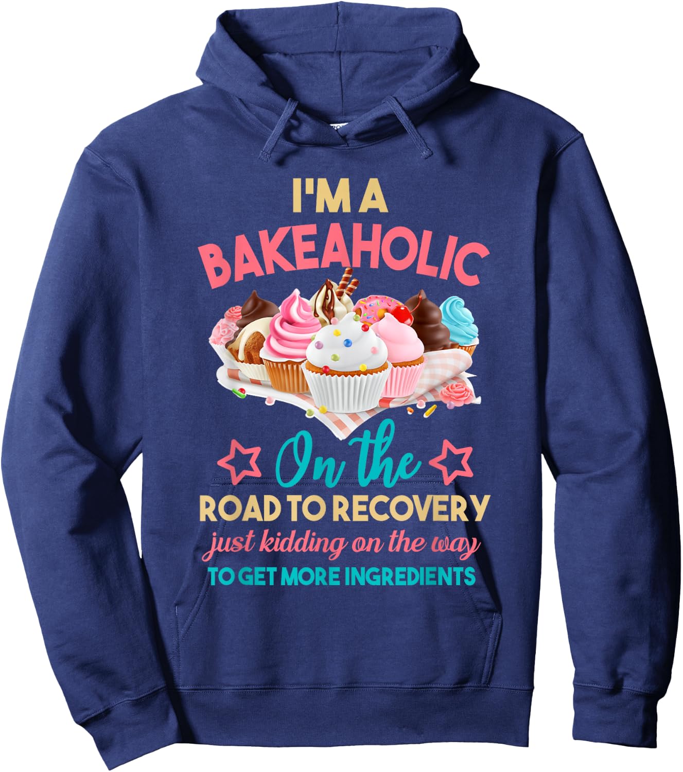 I'm a Bakeaholic - Baking - Baker Cupcake cooking | Vintage Hoodie - Hoodie | Navy