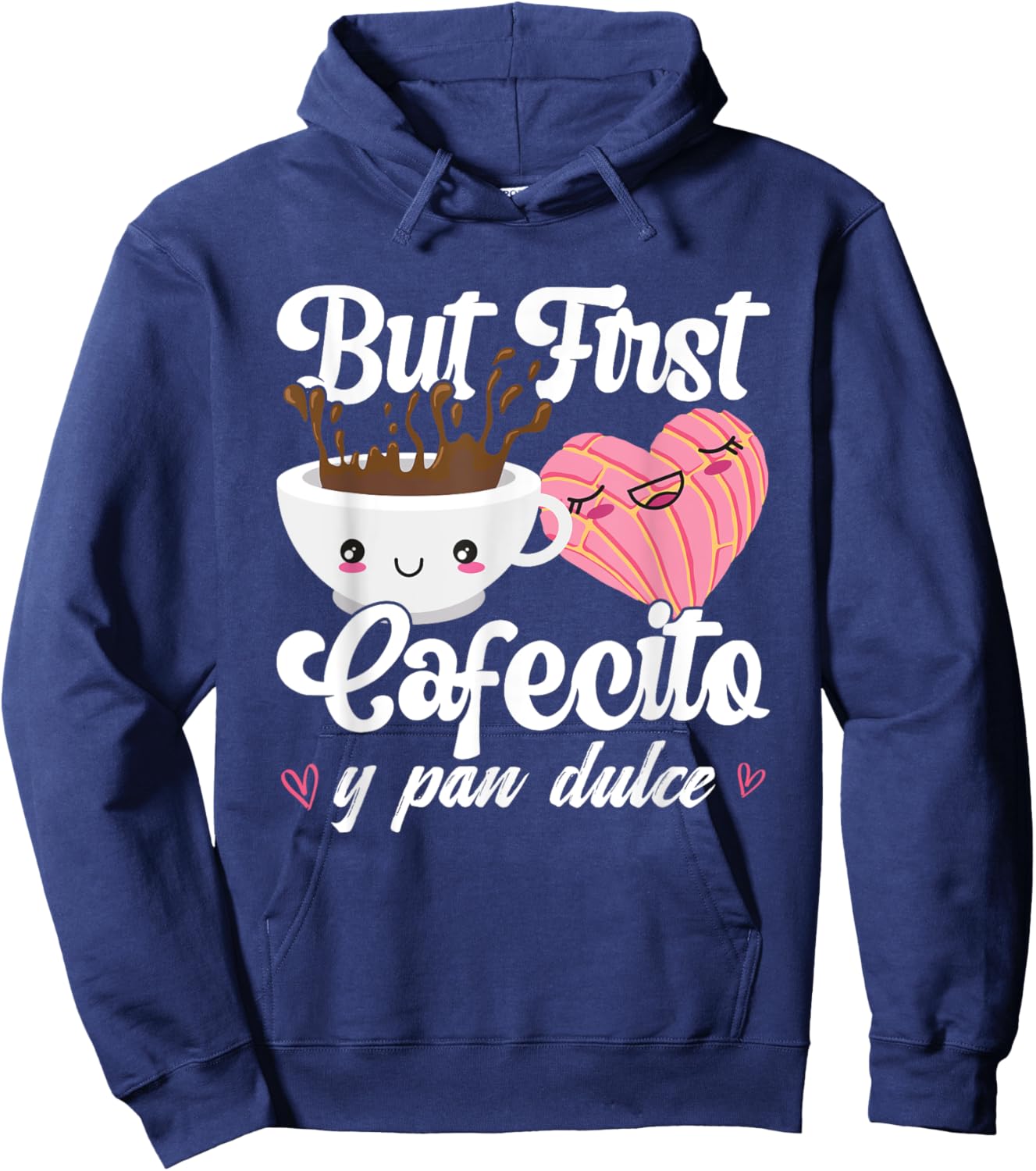 But First Cafecito Y Pan Dulce Concha Funny Cute Coffee Cafe Hoodie - Hoodie | Navy