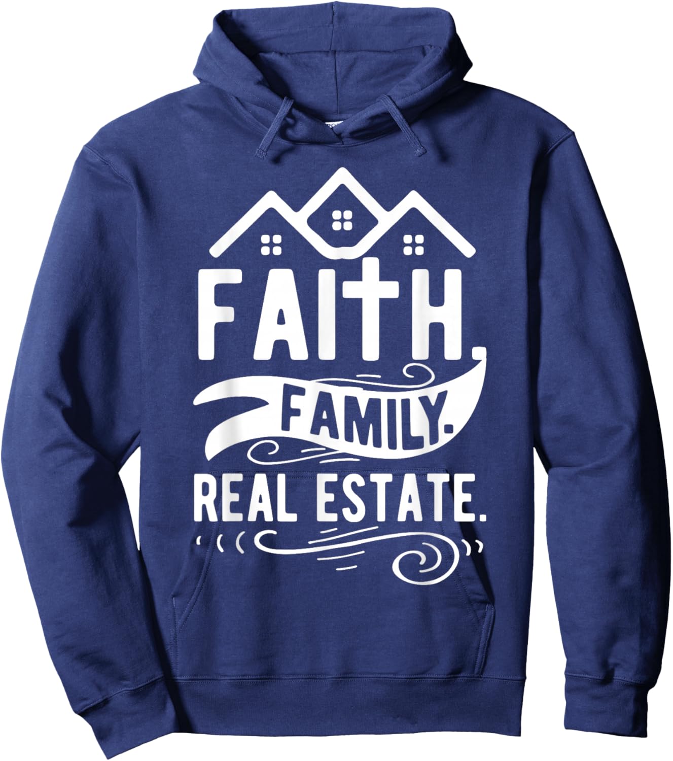 Faith. Family. Real Estate. Hoodie - Hoodie | Navy