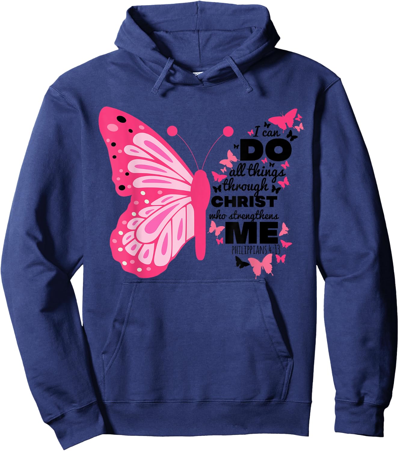 Philippians 4 13 Butterfly Christ Bible Verse Gift Hoodie - Hoodie | Navy