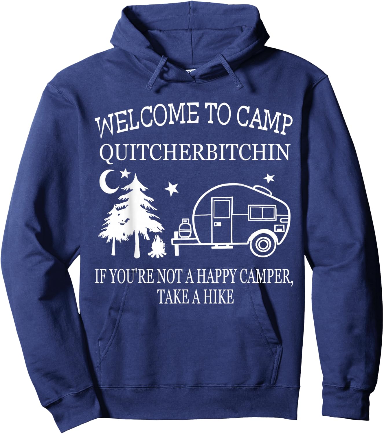 Funny Welcome To Camp Quitcherbitchin Black Adult Classic Fit Modern Short Sleeve Small Camping Hoodie - Hoodie | Navy