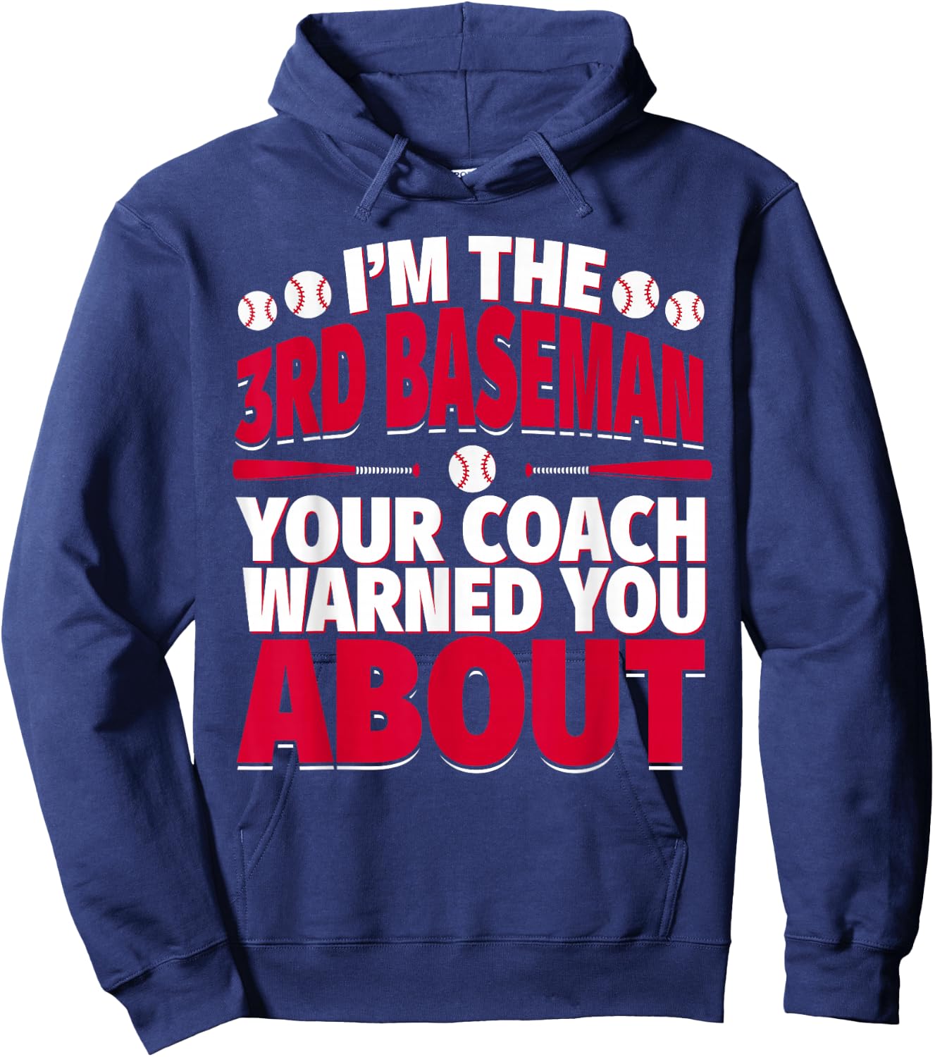 3rd Baseman Your Coach Warned You About - Cool Third Baseman Hoodie - Hoodie | Navy