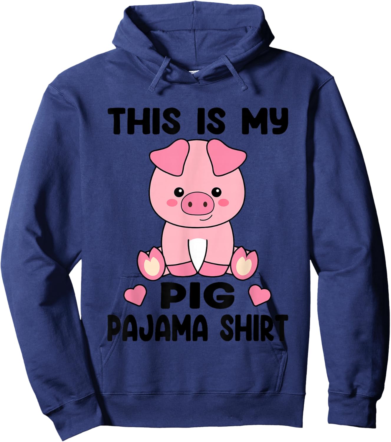 My Pig Pajama Shirt Women Pig Pjs Cute Pig Stuff Farmer Girl Hoodie - Hoodie | Navy