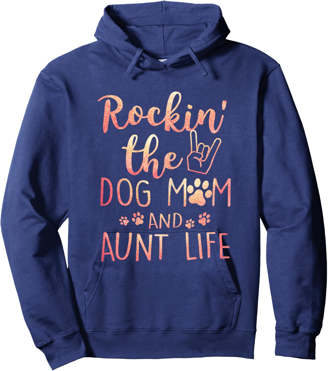 Rockin' The Dog Mom and Aunt Life mothers day gift Dog Lover Hoodie - Hoodie | Navy