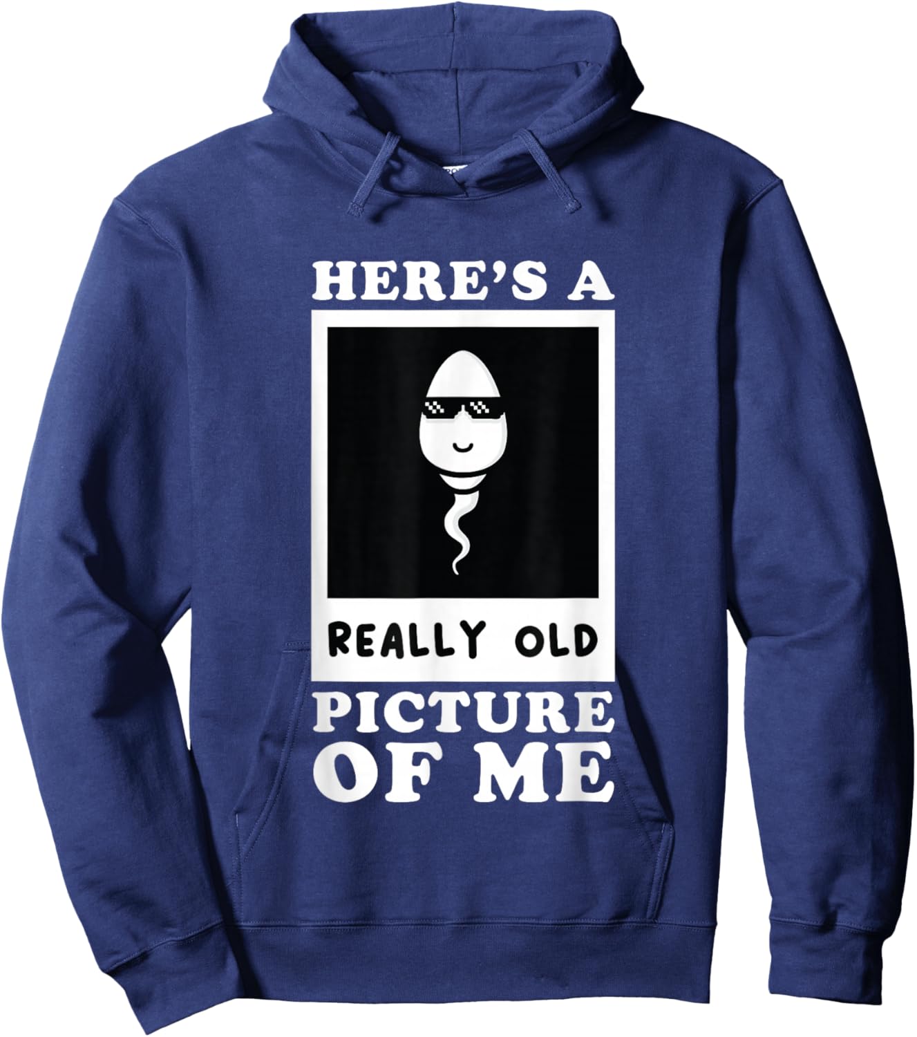 Here's A Really Old Picture Of Me Funny Middle Aged Old Man Hoodie - Hoodie | Navy