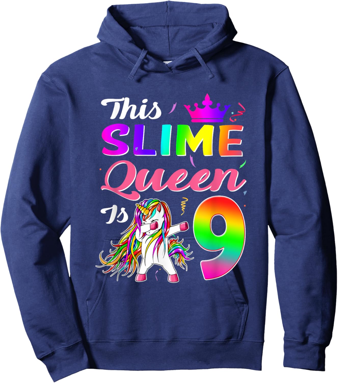 This Slime Queen Is 9 Slime Queen Girls 9th Birthday Unicorn Hoodie - Hoodie | Navy