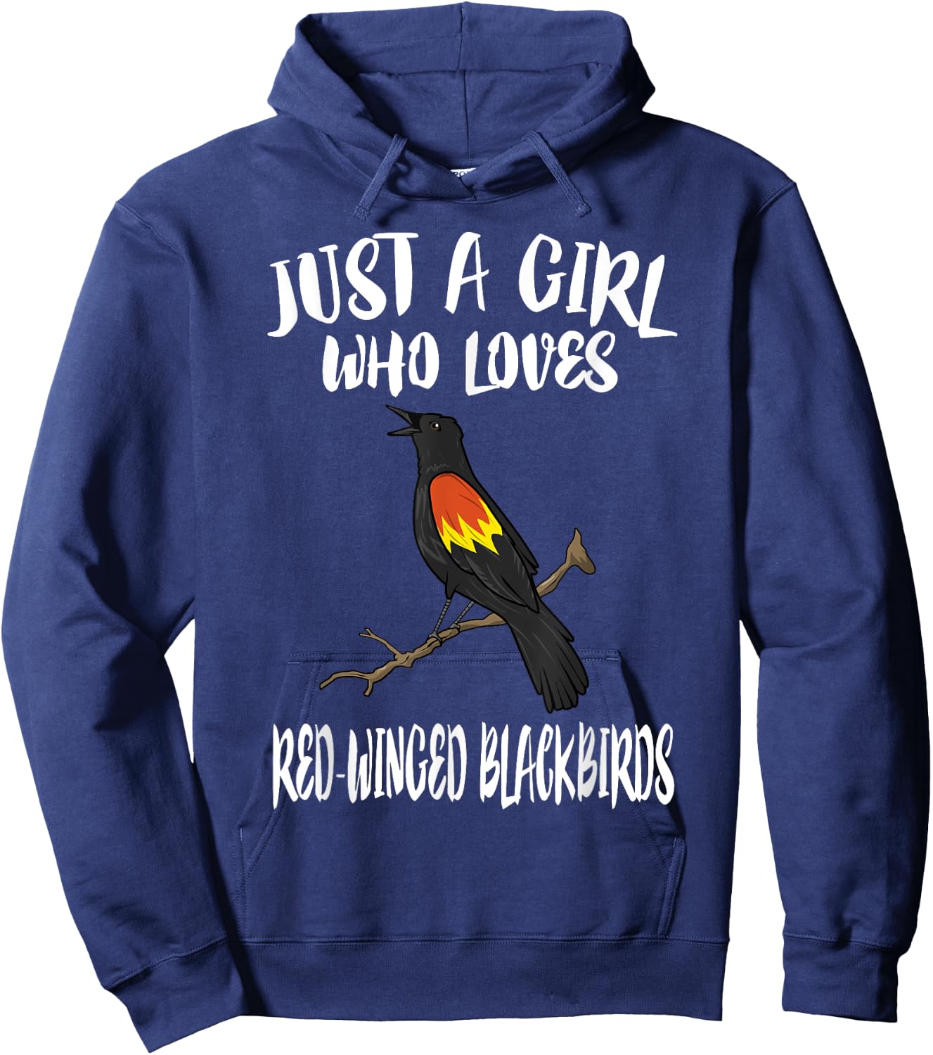 Just A Girl Who Loves Red-winged Blackbirds Birding Gift Hoodie - Hoodie | Navy