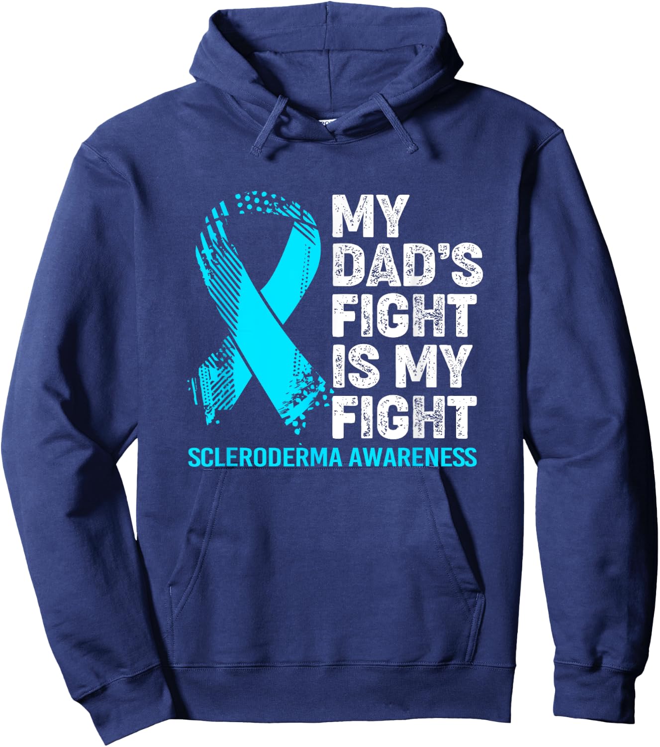 Scleroderma Awareness My Dad's Fight Is My Fight Hoodie - Hoodie | Navy