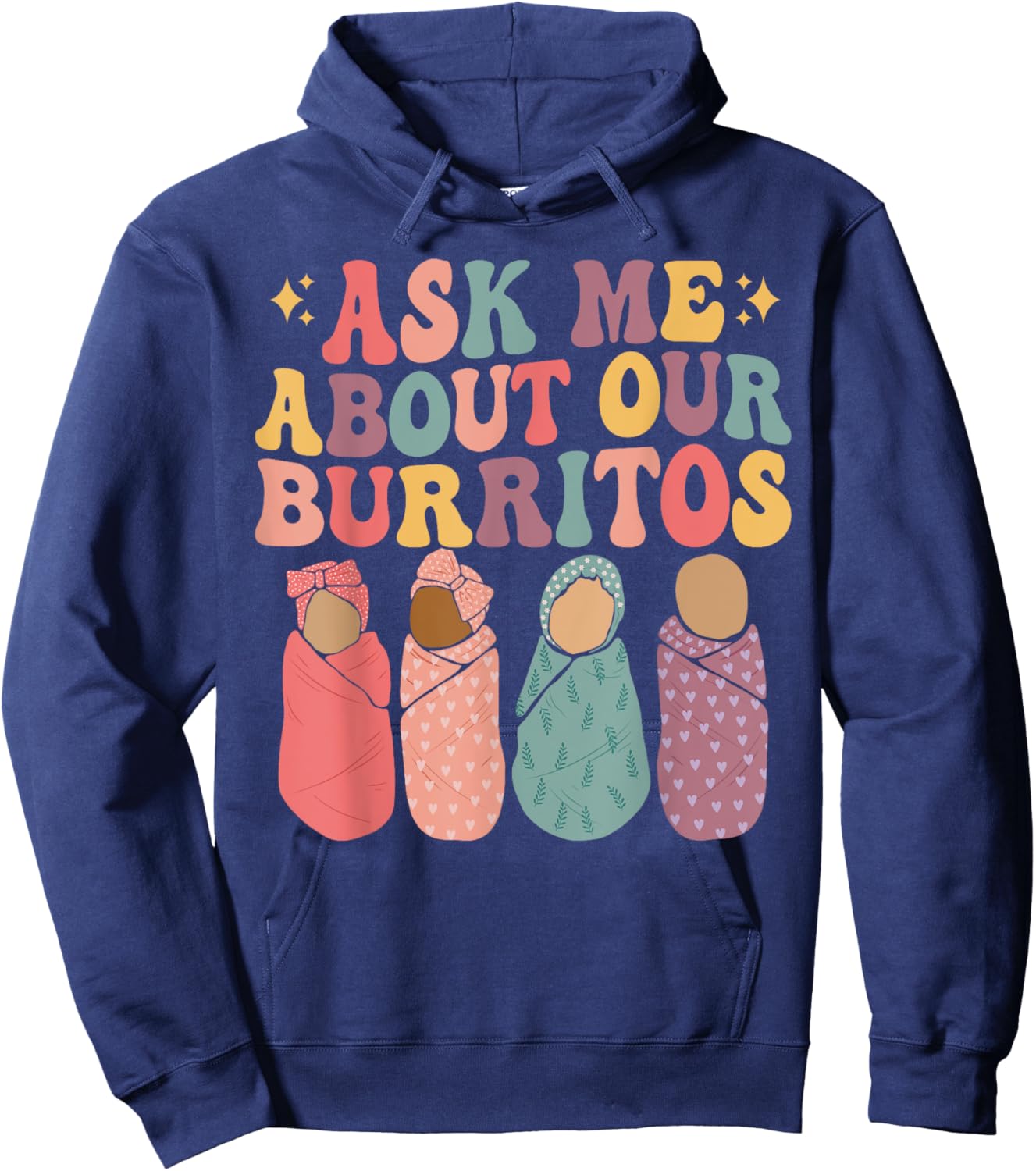 Ask Me About Our Burritos Cute Labor and Delivery NICU Nurse Hoodie - Hoodie | Navy