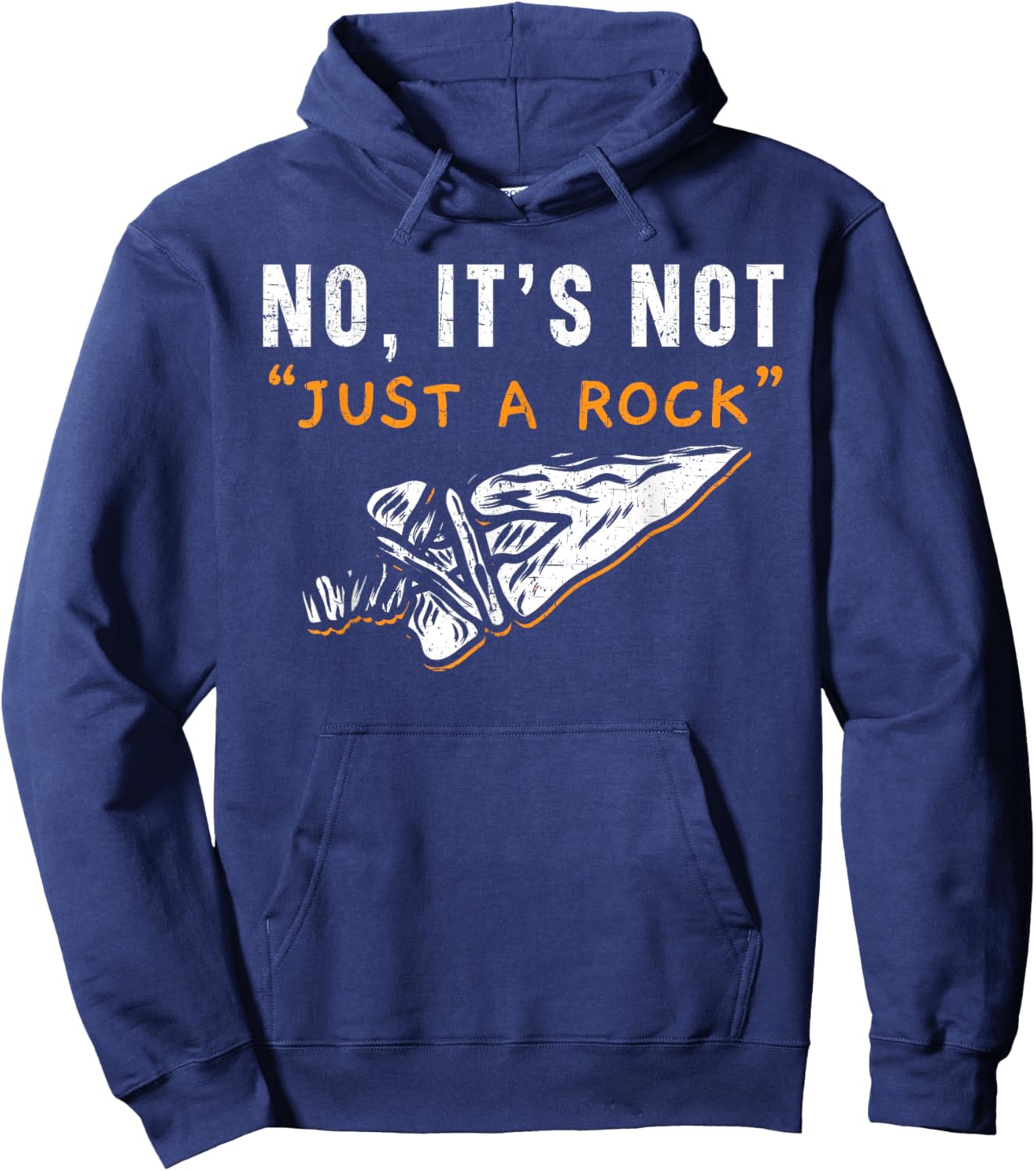 No It's Not Just A Rock Flintknapping Arrowhead Hunting Hoodie - Hoodie | Navy