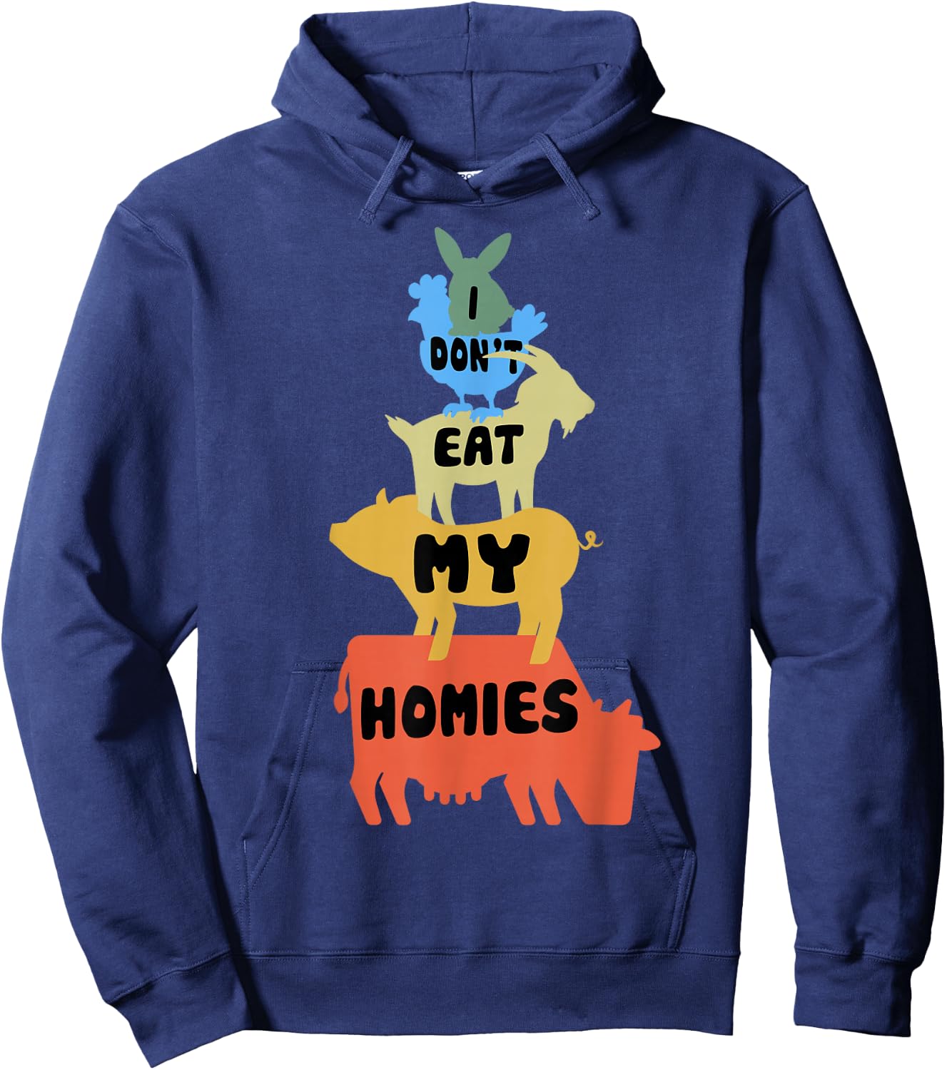 Funny Vegan - Vegetarian - I Don't Eat My Homies - Animal Hoodie - Hoodie | Navy