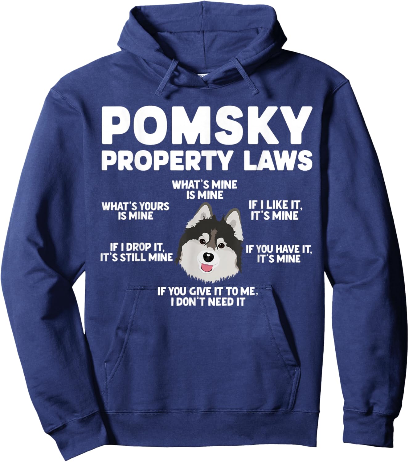 Pomsky Property Laws Pomsky Lover Pomsky Owner Hoodie - Hoodie | Navy