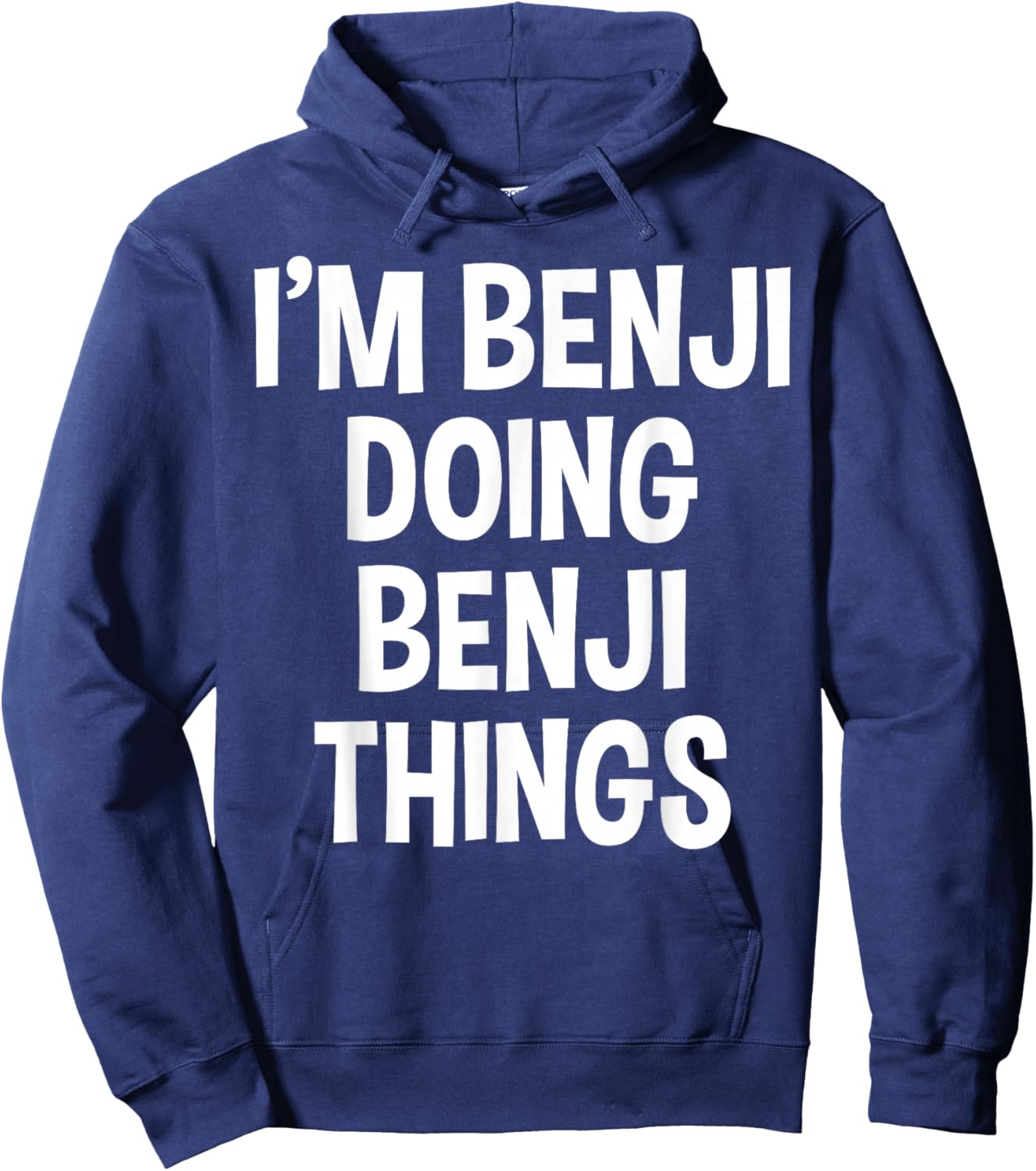 I'm Benji Doing Benji Things Funny Saying Hoodie - Hoodie | Navy