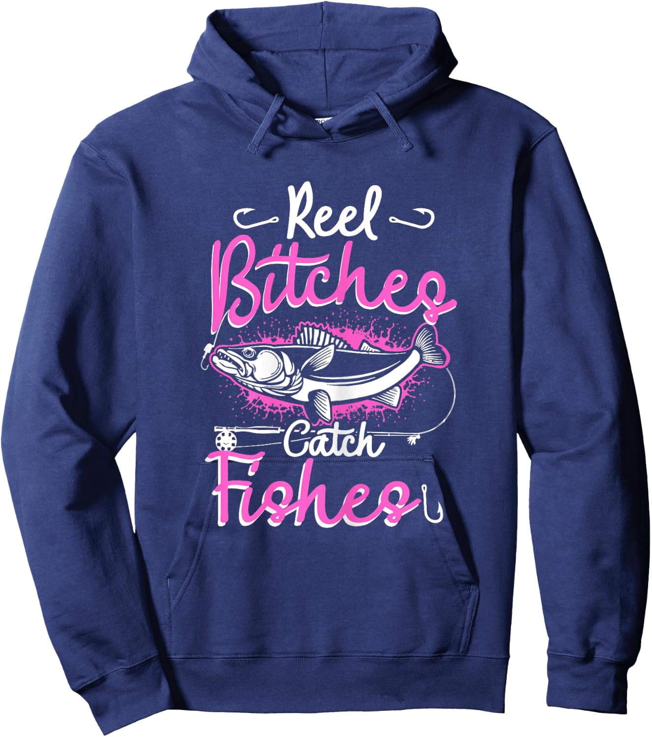 Reel Bitches Catch Fishes Funny Fly Fishing Pink Fish Hoodie - Hoodie | Navy