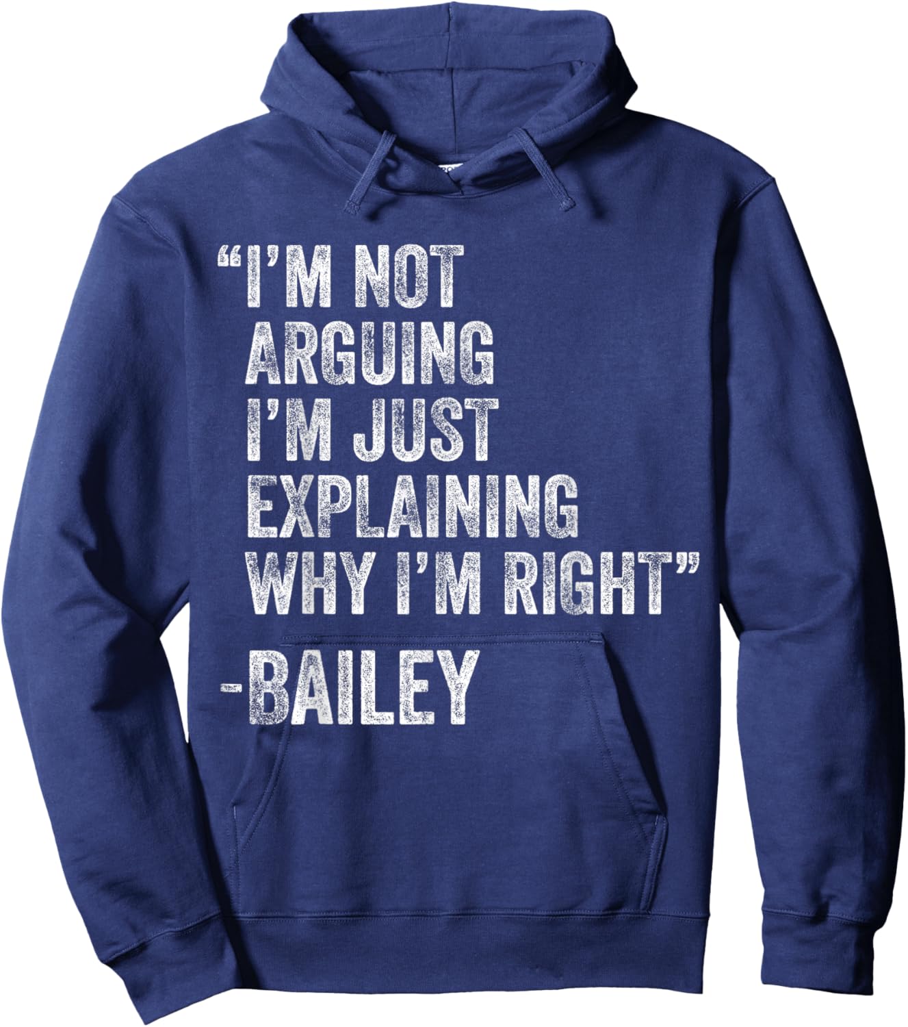 Bailey Quote Funny Birthday Custom Name Idea Engineer Hoodie - Hoodie | Navy