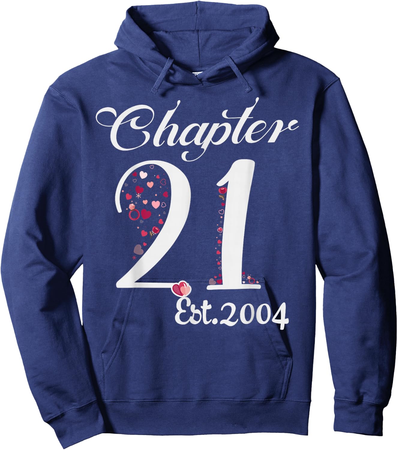 Chapter 21 EST 2004 Happy 21st Birthday Girl Gift Hoodie - Hoodie | Navy