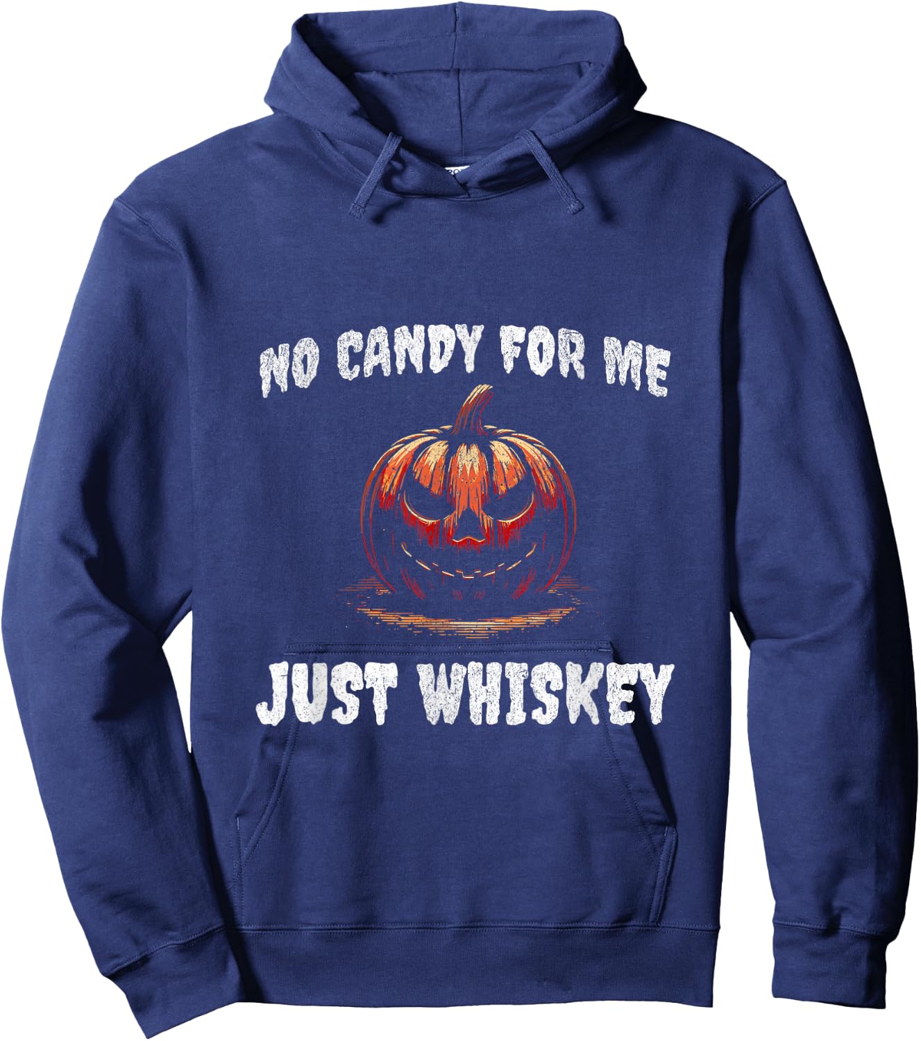 No candy for me. Just whisky funny Halloween 2024 Hoodie - Hoodie | Navy