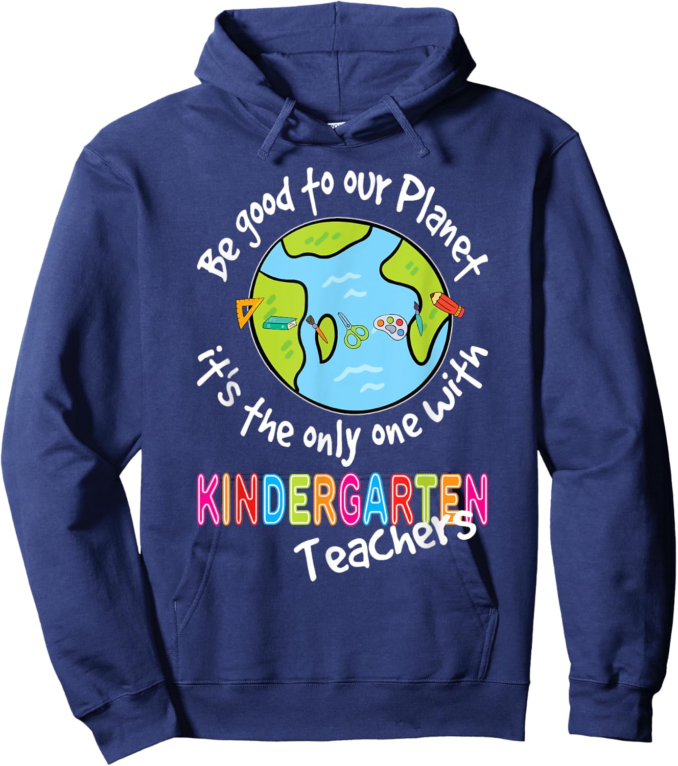Earth Day Kindergarten Teacher Shirt For Teachers Women Men Hoodie - Hoodie | Navy