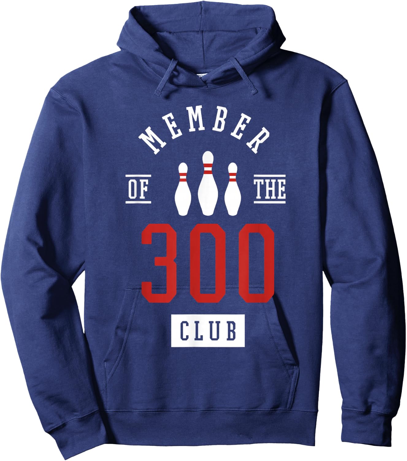 Member Of The 300 Club Bowling Ball Strike Pins Hoodie - Hoodie | Navy
