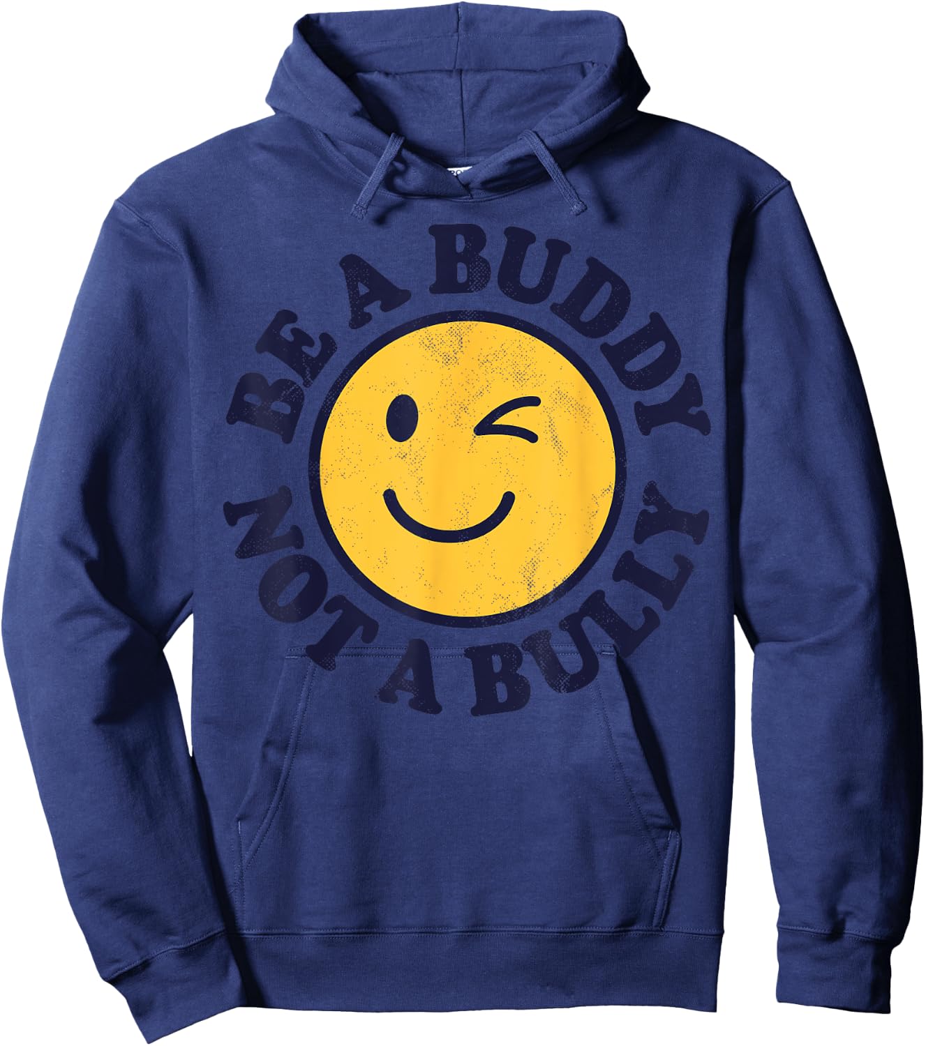 Be A Buddy Not A Bully Positive Inspirational Kindness Retro Hoodie - Hoodie | Navy