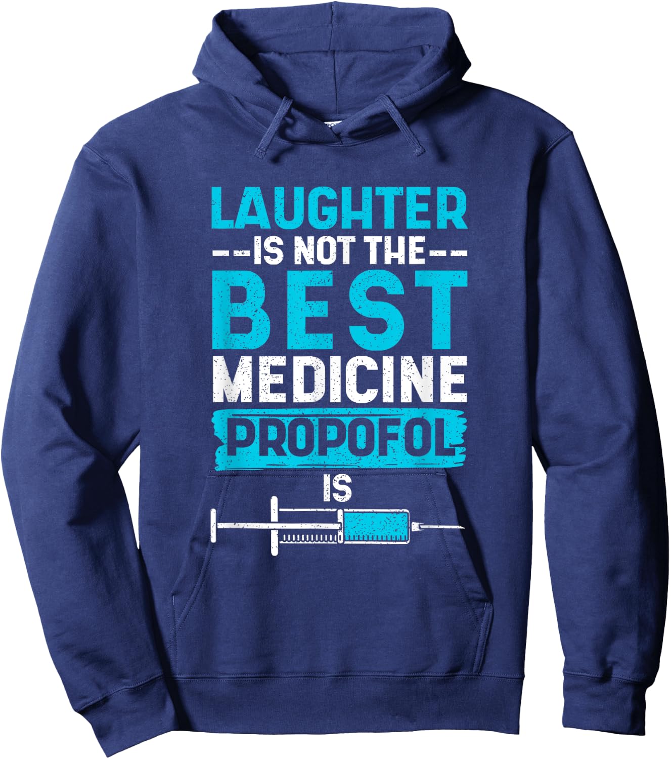 Funny medical laughter is not the best medicine Hoodie - Hoodie | Navy