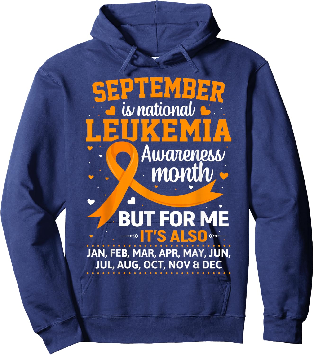 September is Leukemia Awareness Month Hoodie - Hoodie | Navy