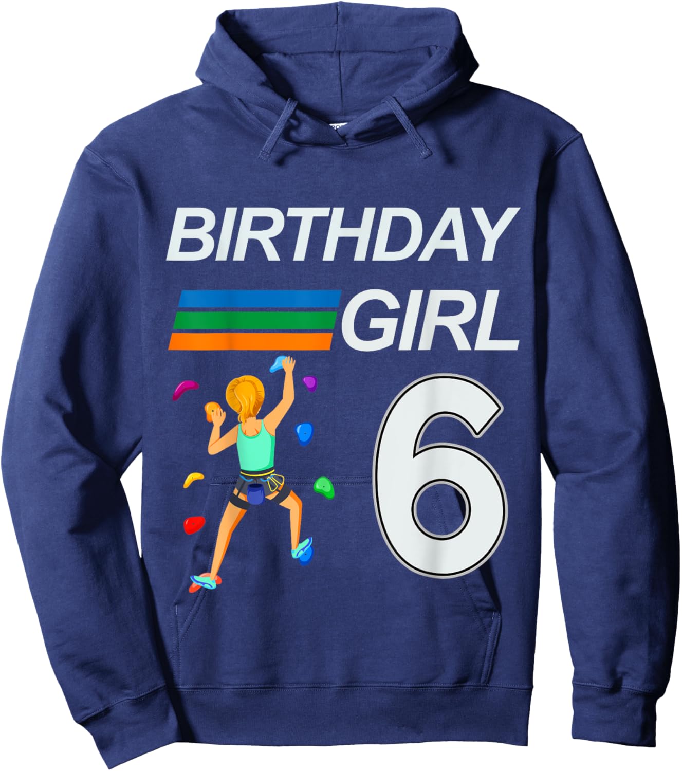 6 Years Old Birthday Bouldering Rock Climbing for Girls Hoodie - Hoodie | Navy