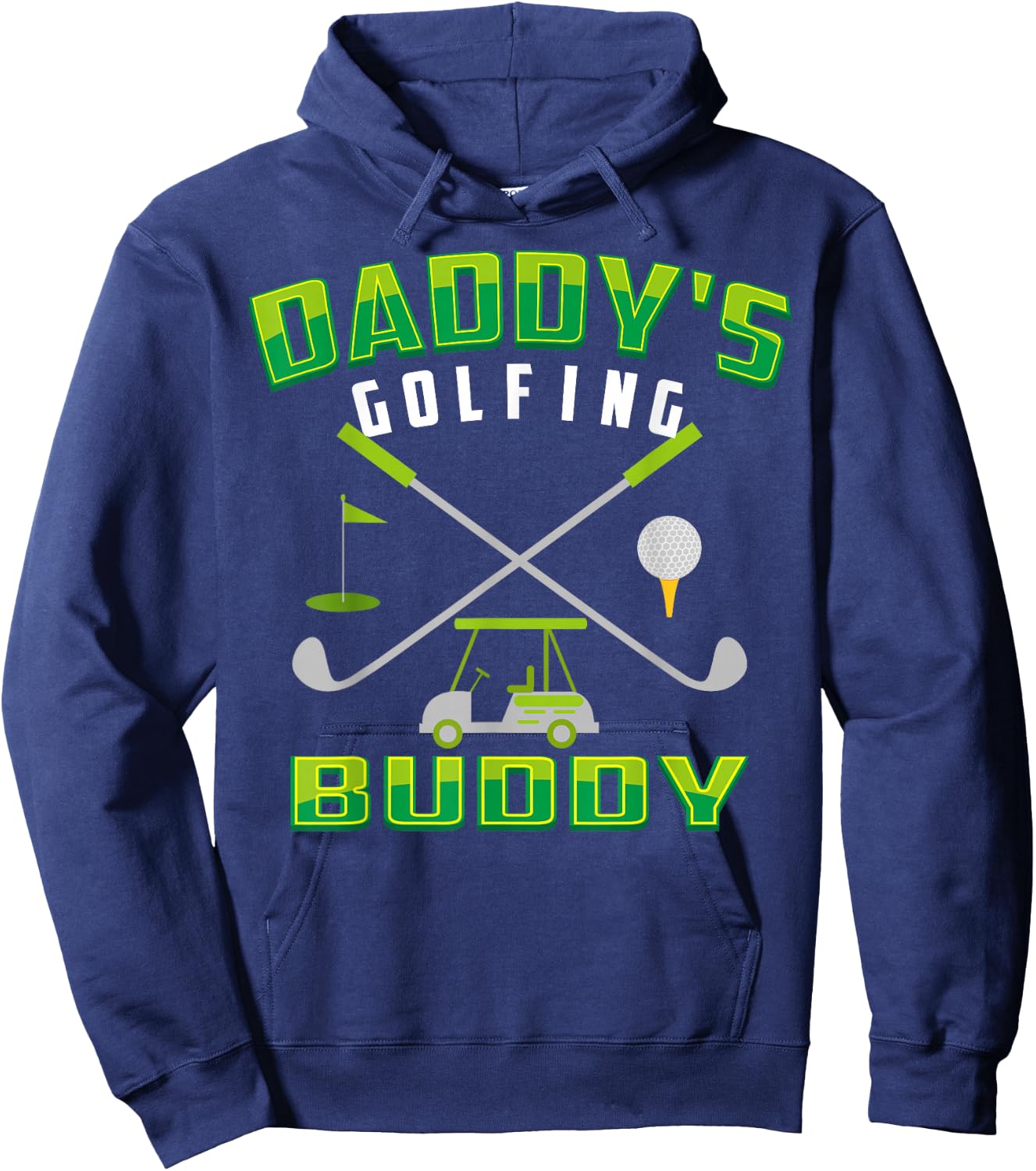 Daddy's Golfing Buddy Shirt | Cool Golfer's Kids Gift Hoodie - Hoodie | Navy