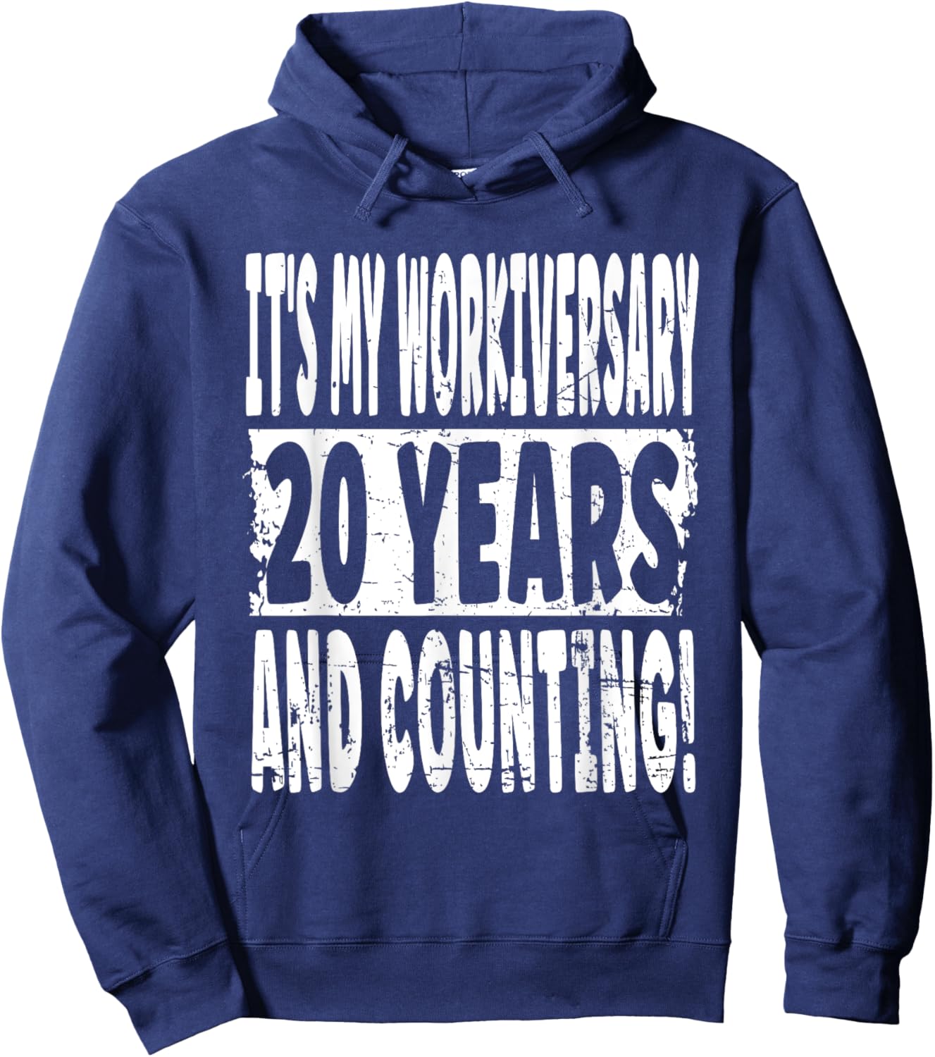 20th Work Anniversary - 20 Years And Counting! Employment Hoodie - Hoodie | Navy