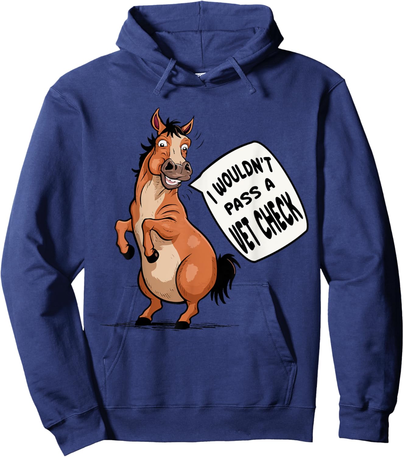 I wouldn't pass a Vet Check Equestrian Horse Lover Quotes Hoodie - Hoodie | Navy