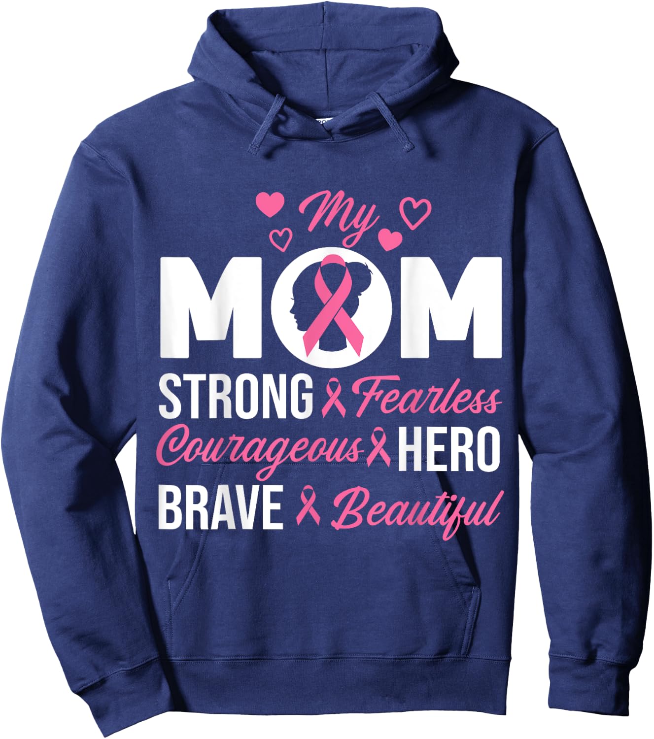 My Mom Pink Ribbon Warrior Inspirational Breast Cancer Gifts Hoodie - Hoodie | Navy